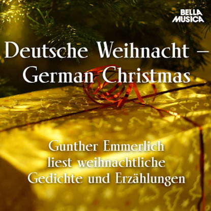 Gunther Emmerlich liest weihnachtliche Gedichte u. Erz?hlungen (Ungek?rzt)