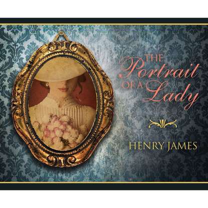 

The Portrait of a Lady (Unabridged)