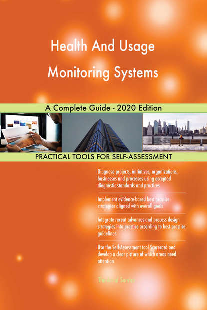 Gerardus Blokdyk - Health And Usage Monitoring Systems A Complete Guide - 2020 Edition