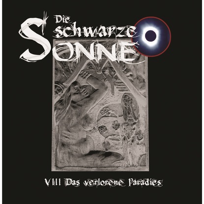 

Die schwarze Sonne, Folge 8: Das verlorene Paradies