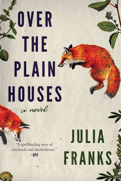 Julia Franks - Over the Plain Houses