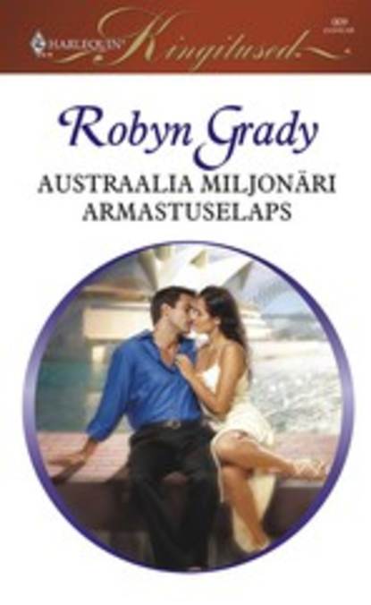 Robyn Grady — Austraalia miljon?ri armastuselaps