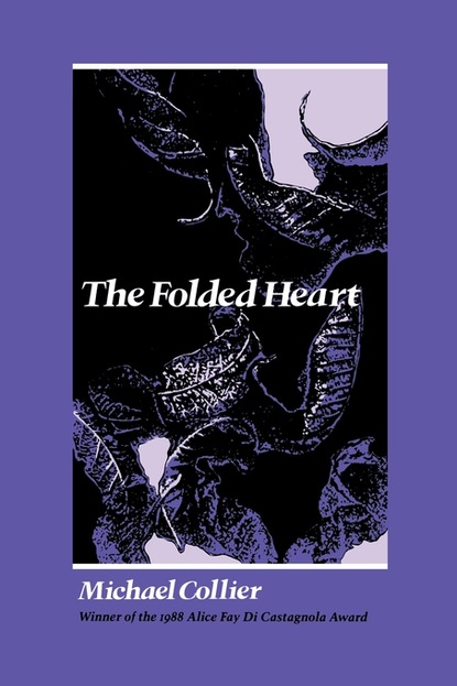 Michael Collier — The Folded Heart