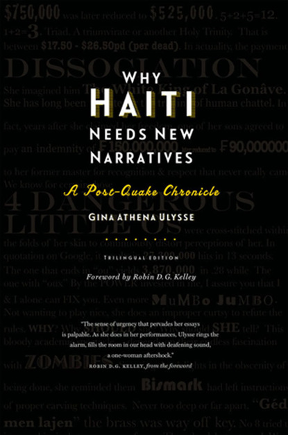 Gina Athena Ulysse - Why Haiti Needs New Narratives