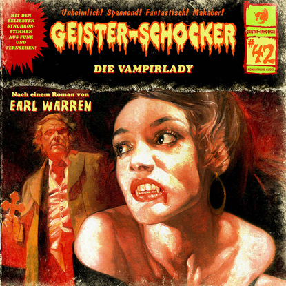 Earl Warren — Geister-Schocker, Folge 42: Die Vampirlady