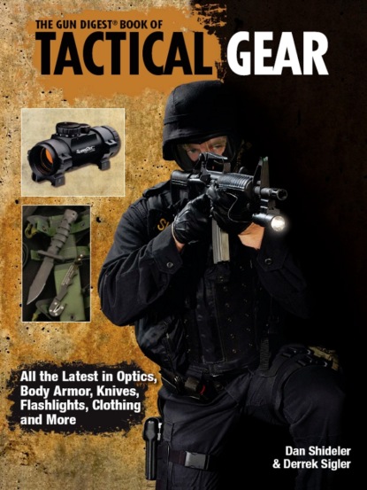 Группа авторов — The Gun Digest Book of Tactical Gear