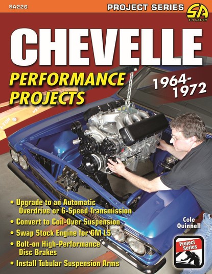 Cole Quinnell - Chevelle Performance Projects: 1964-1972