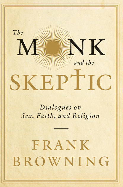 

The Monk and the Skeptic