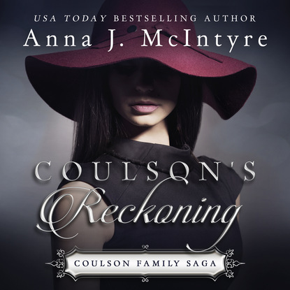 

Coulson's Reckoning - Coulson Family Saga, Book 5 (Unabridged)