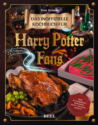 Das magische Kochbuch f?r Harry Potter Fans