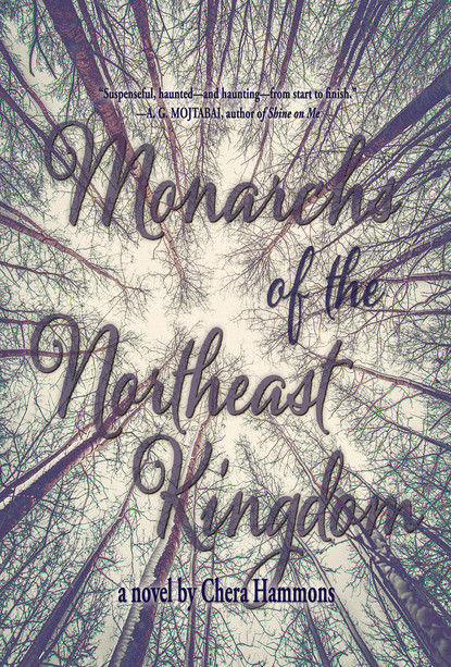 Chera Hammons - Monarchs of the Northeast Kingdom