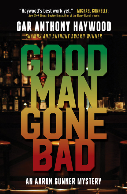 Gar Anthony Haywood — Good Man Gone Bad