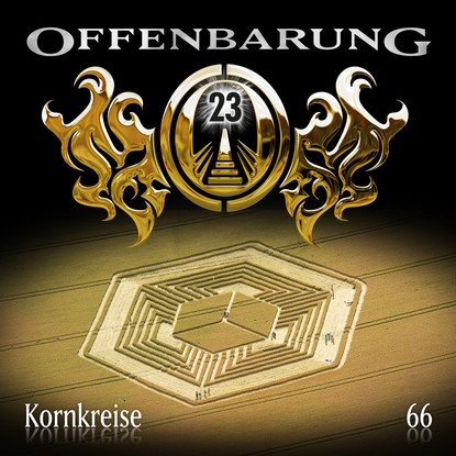 

Offenbarung 23, Folge 66: Kornkreise