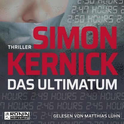 Simon Kernick — Das Ultimatum (Ungek?rzt)