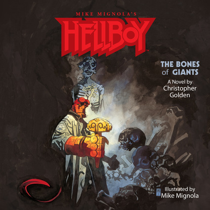 

The Bones of Giants - Hellboy, Book 2 (Unabridged)