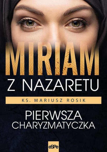 Mariusz Rosik - Miriam z Nazaretu