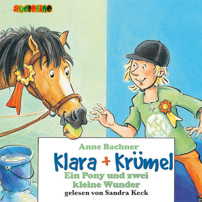 

Ein Pony und zwei kleine Wunder - Klara + Krümel 6