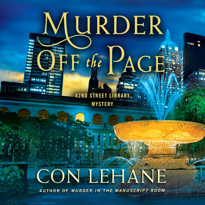 Con Lehane — Murder Off the Page - A 42nd Street Library Mystery, Book 3 (Unabridged)