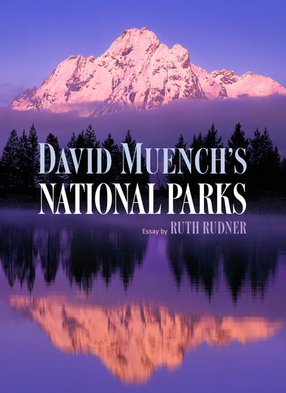 Ruth Rudner - David Muench's National Parks