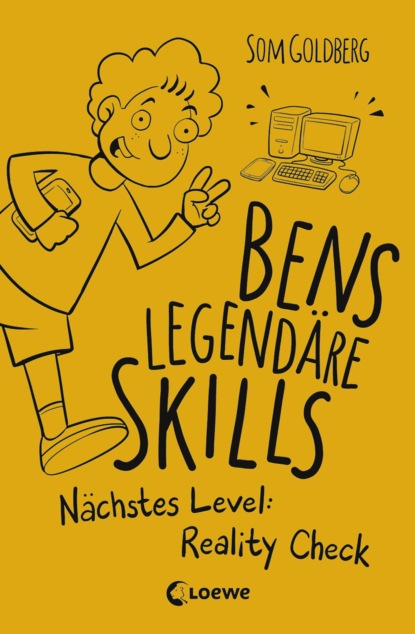 Som Goldberg - Bens legendäre Skills - Nächstes Level: Reality Check