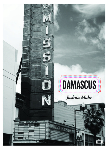 Joshua  Mohr - Damascus