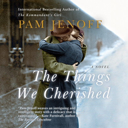 

The Things We Cherished (Unabridged)