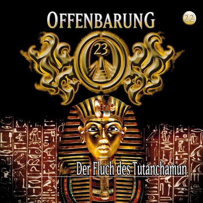 

Offenbarung 23, Folge 22: Der Fluch des Tutanchamun