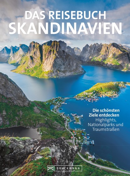 Thomas Krämer - Das Reisebuch Skandinavien. Die schönsten Ziele entdecken