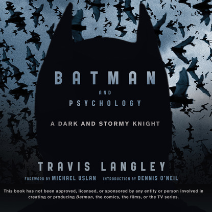 

Batman and Psychology - A Dark and Stormy Knight (Unabridged)