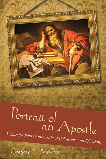 Gregory S. MaGee - Portrait of an Apostle