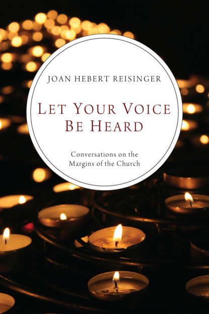 Joan Hebert Reisinger - Let Your Voice Be Heard