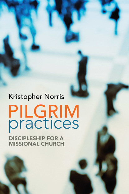 Kristopher Norris - Pilgrim Practices