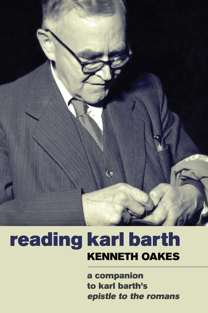 Kenneth Oakes - Reading Karl Barth