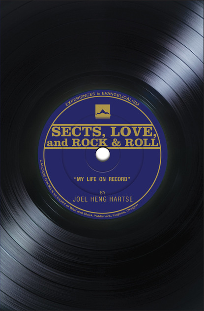 Joel Heng Hartse - Sects, Love, and Rock & Roll