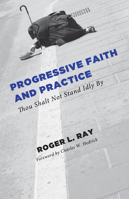 Roger Lee Ray - Progressive Faith and Practice