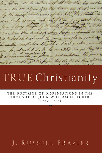 J. Russell Frazier - True Christianity