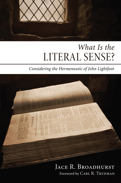 Jace R. Broadhurst - What Is the Literal Sense?