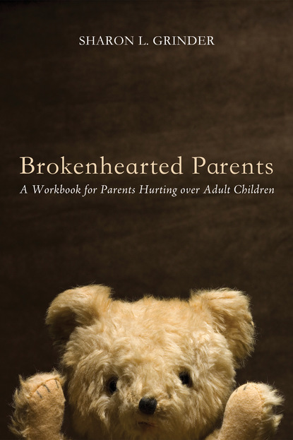 Sharon L. Grinder - Brokenhearted Parents