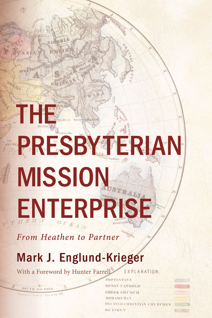 Mark J. Englund-Krieger - The Presbyterian Mission Enterprise