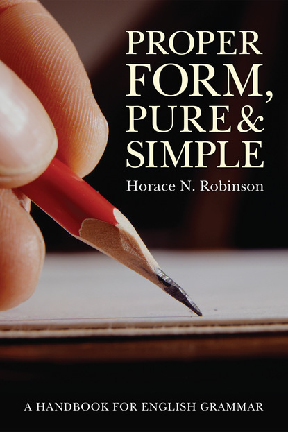 

Proper Form, Pure and Simple