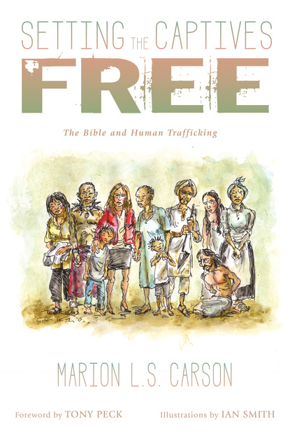 

Setting the Captives Free