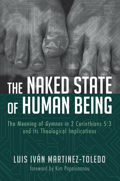 Luis Ivan Martinez-Toledo - The Naked State of Human Being