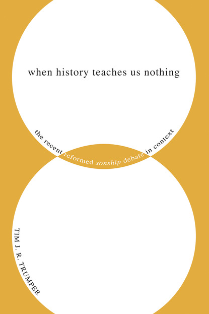 Tim J. R. Trumper - When History Teaches Us Nothing