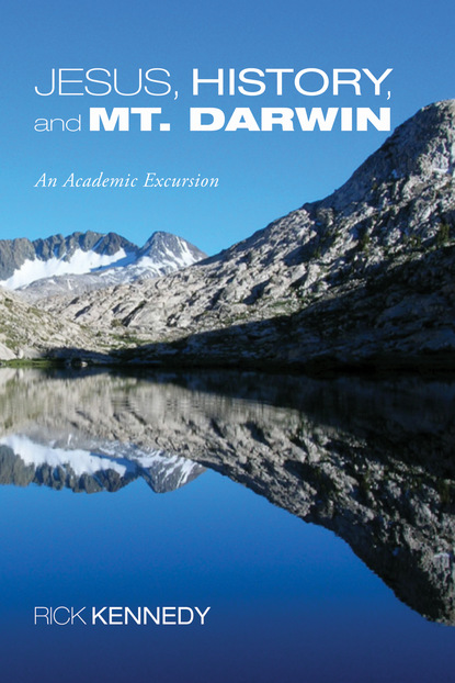 

Jesus, History, and Mt. Darwin