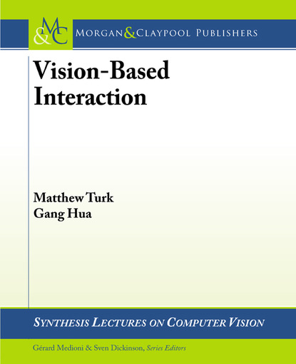 Matthew Turk - Vision-Based Interaction