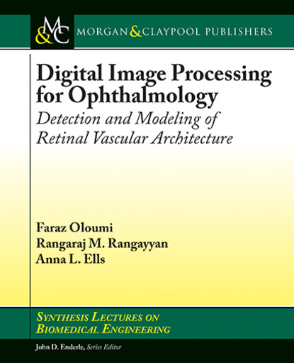 Anna L. Ells - Digital Image Processing for Ophthalmology