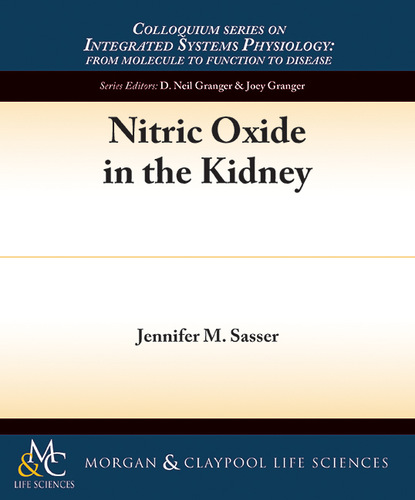 Jennifer M. Sasser — Nitric Oxide in the Kidney