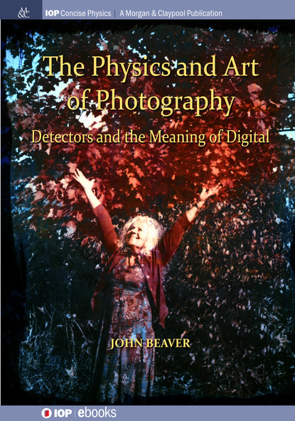 John Beaver - The Physics and Art of Photography, Volume 3