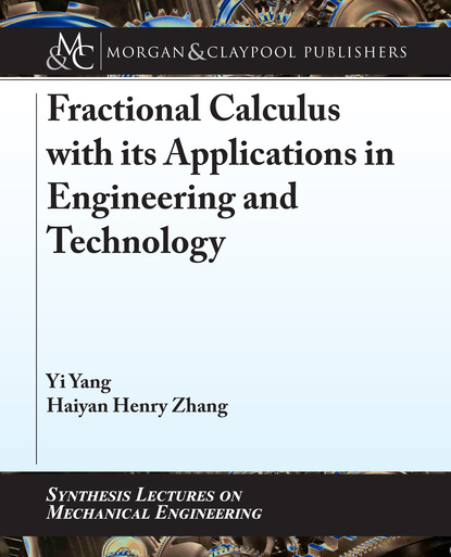 

Fractional Calculus with its Applications in Engineering and Technology