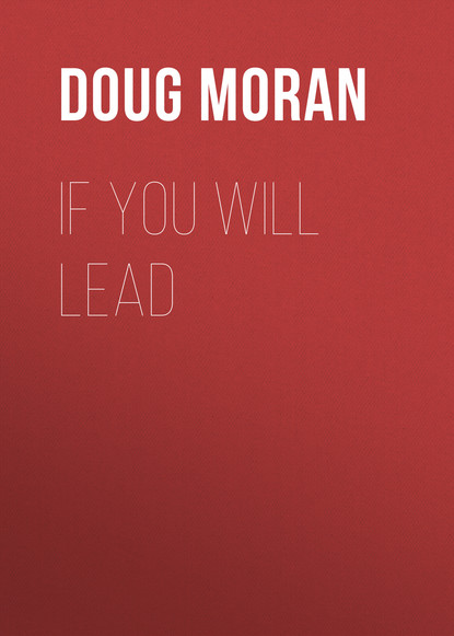 Doug Moran - If You Will Lead